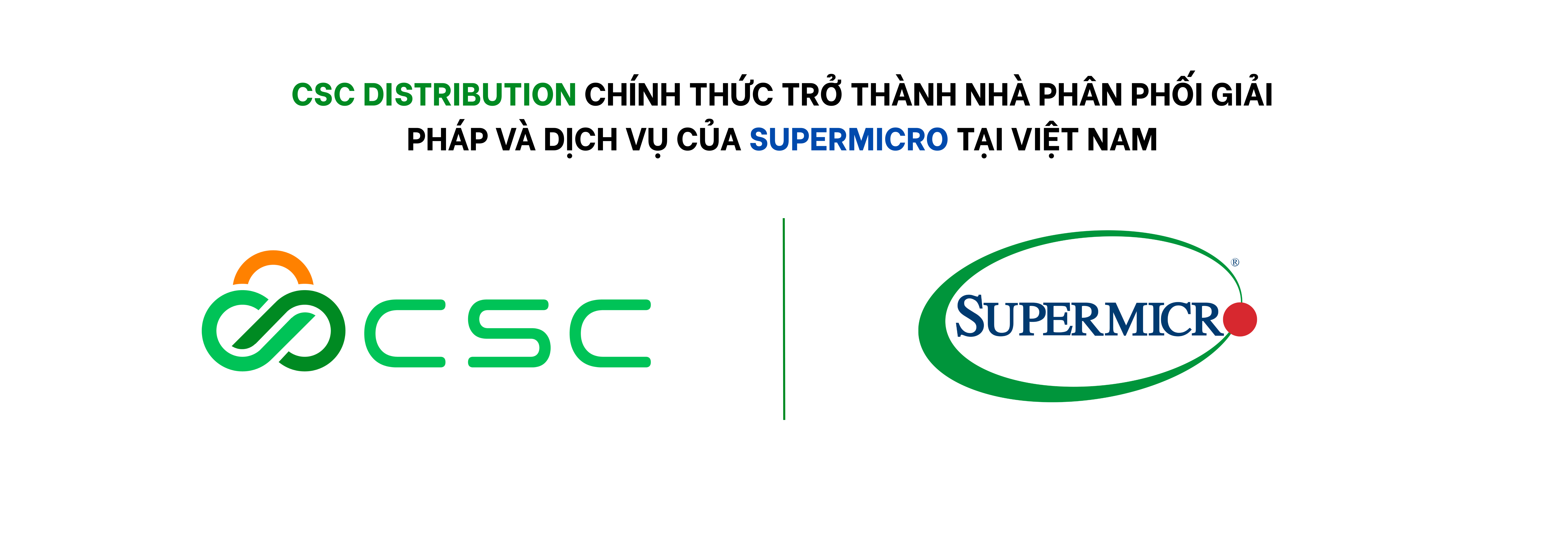 CSC Distribution hợp tác cùng Supermicro